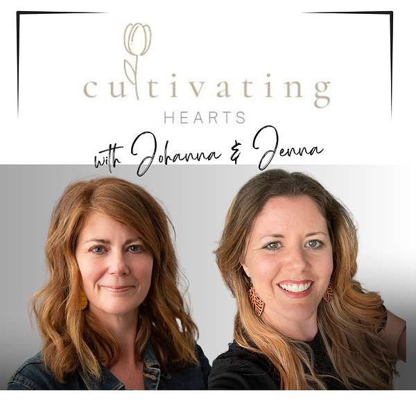 Cultivating Hearts Podcast Podcast Artwork Image