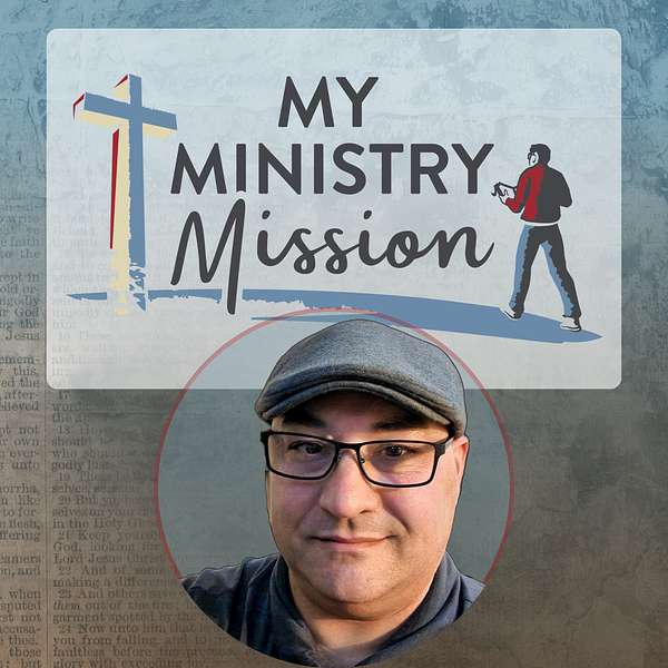 My Ministry Mission Podcast Artwork Image