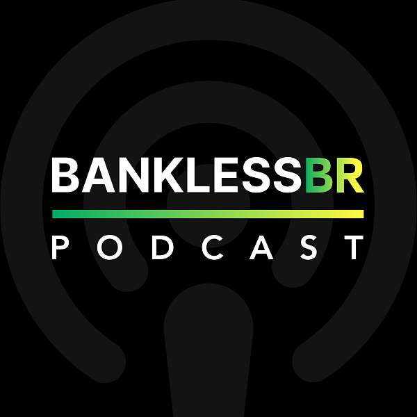 Bankless Brasil Podcast Podcast Artwork Image