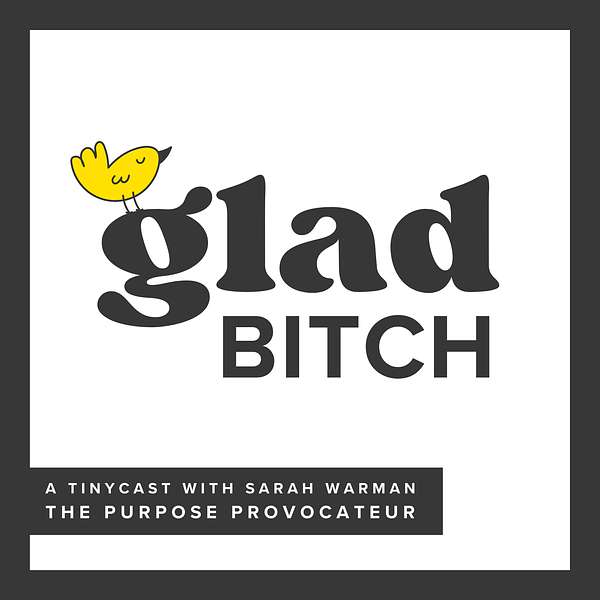 Glad Bitch Podcast Artwork Image