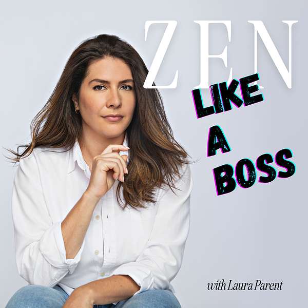 Zen Like A Boss Podcast Artwork Image