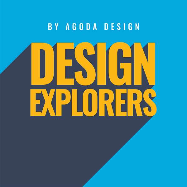 Design Explorers by Agoda Design Podcast Artwork Image