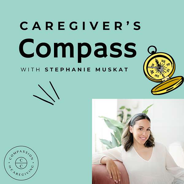 Caregiver's Compass Podcast Artwork Image