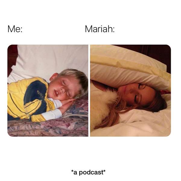 Me & Mariah Podcast Artwork Image