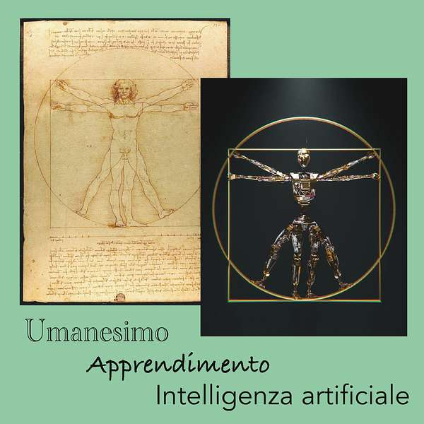 Umanesimo, apprendimento, intelligenza artificiale Podcast Artwork Image