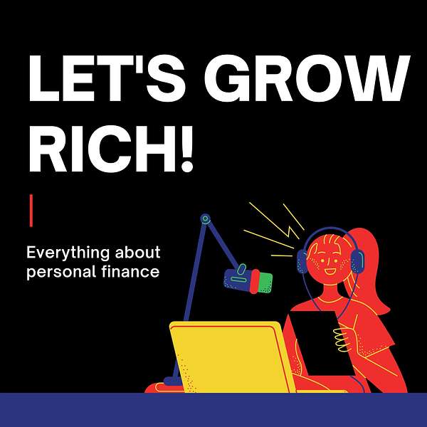 Let's Grow Rich! Podcast Artwork Image
