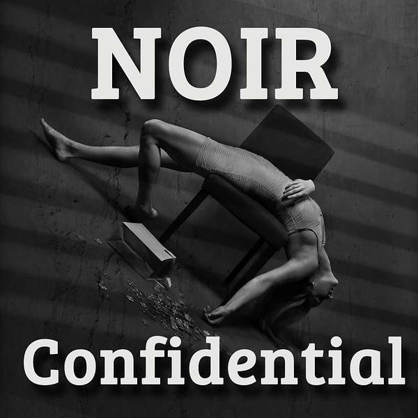 Noir Confidential Podcast Artwork Image