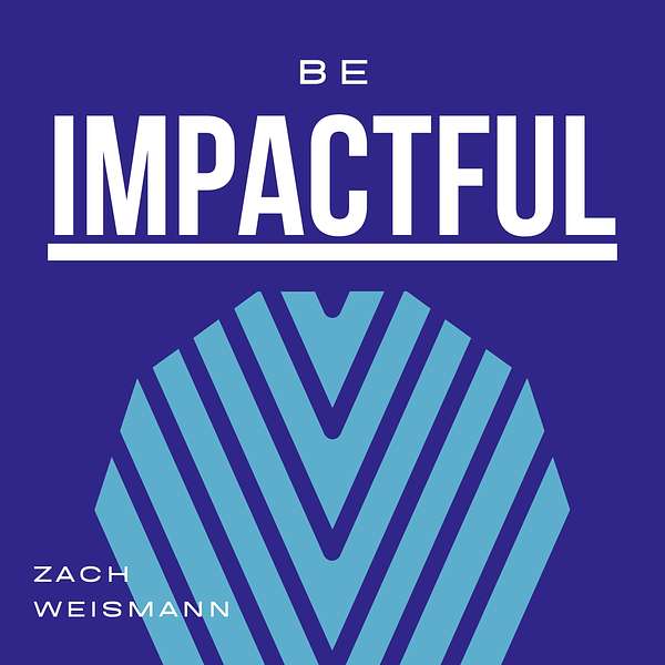 Be Impactful (MAG's Mind) Podcast Artwork Image