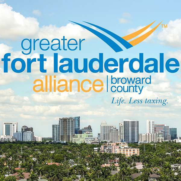 The Greater Fort Lauderdale Alliance Podcast Podcast Artwork Image