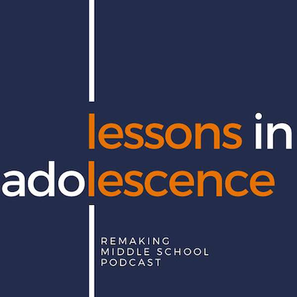 Lessons in Adolescence Podcast Artwork Image