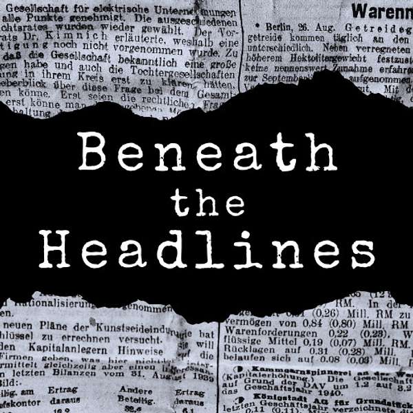 Beneath the Headlines Podcast Artwork Image