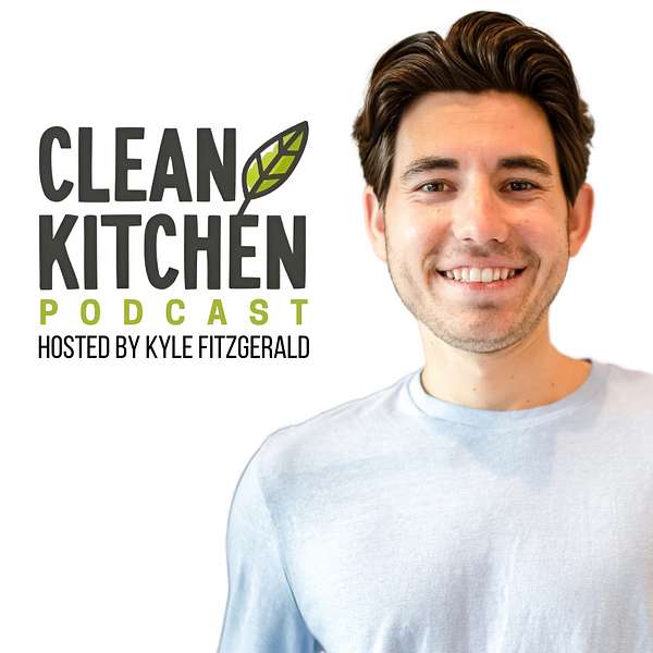 Clean Kitchen Podcast Podcast Artwork Image