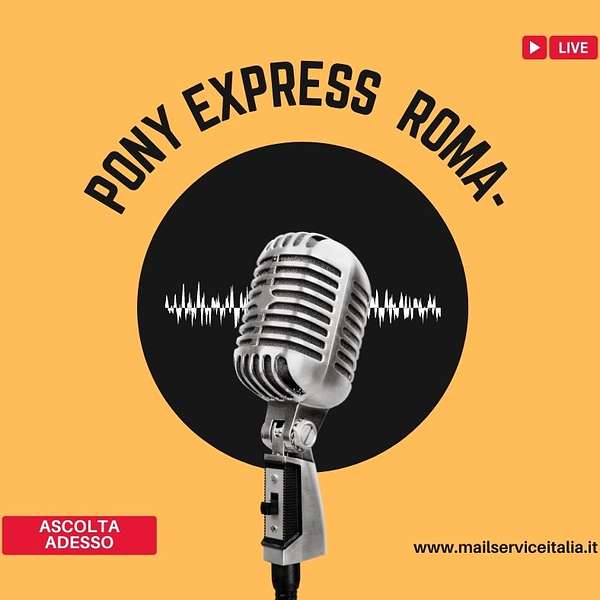 Pony express Roma Mailservice Italia Podcast Artwork Image
