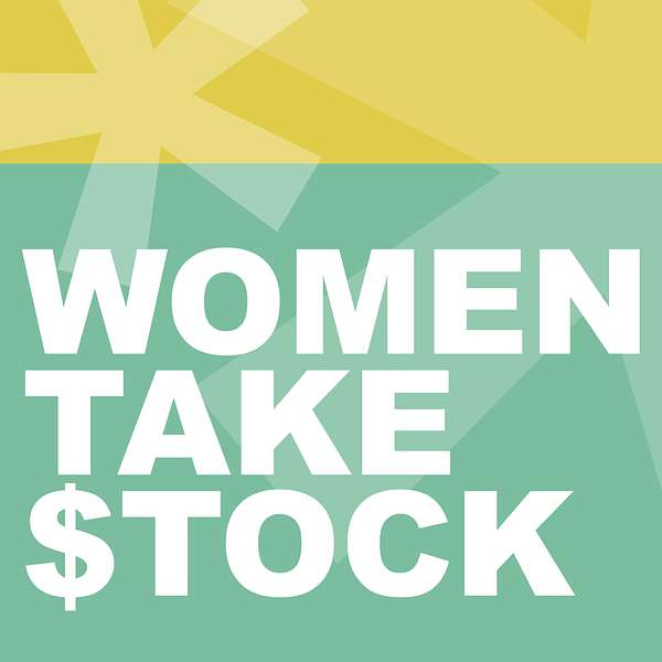Women Take Stock  Podcast Artwork Image