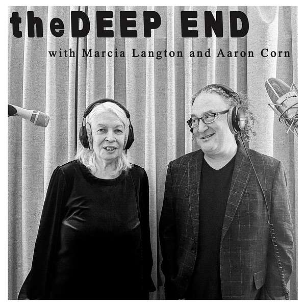 The Deep End with Marcia Langton and Aaron Corn Podcast Artwork Image