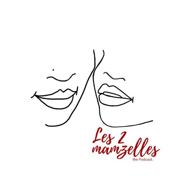 2 Mamzelles Podcast Artwork Image