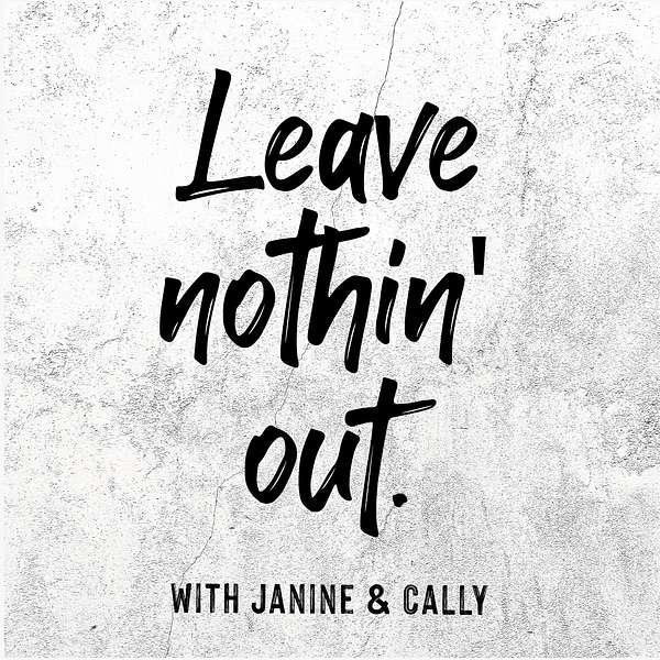Leave Nothin' Out Podcast Artwork Image