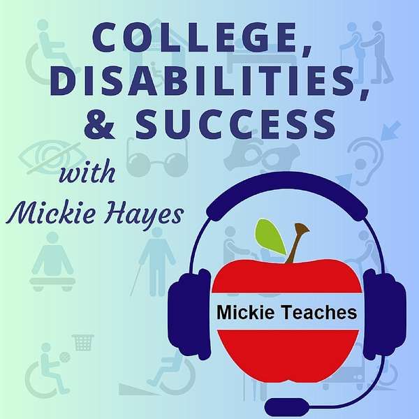 College, Disabilities, and Success Podcast Artwork Image