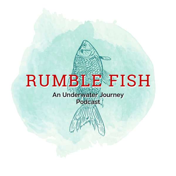 Rumble Fish Podcast Artwork Image
