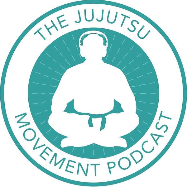 The Ju Jutsu Movement  Podcast Artwork Image