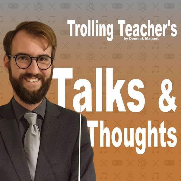 Trolling Teacher's Talks Podcast Artwork Image