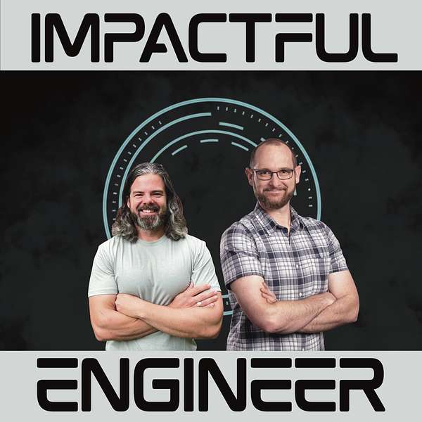 Artwork for The Impactful Engineer Project - Mentorship, Career Growth, and Personal & Professional Excellence for Aspiring Engineers