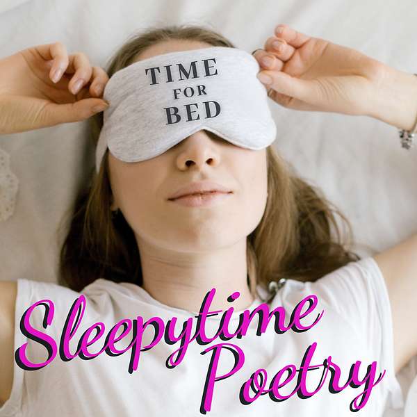 Sleepytime Poetry Podcast Artwork Image