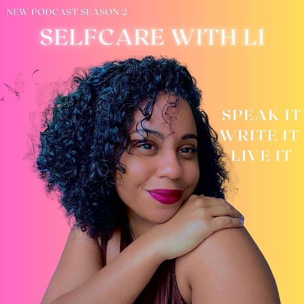 Selfcare with Li Podcast Artwork Image