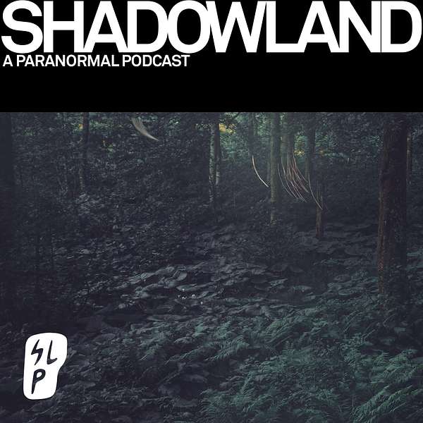 Shadowland Podcast Artwork Image