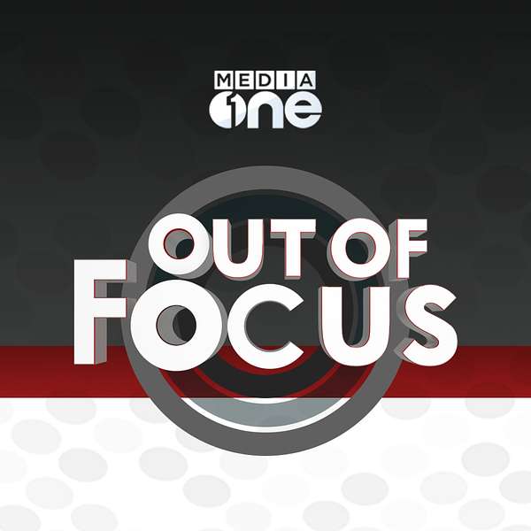 Out Of Focus - MediaOne Podcast Artwork Image