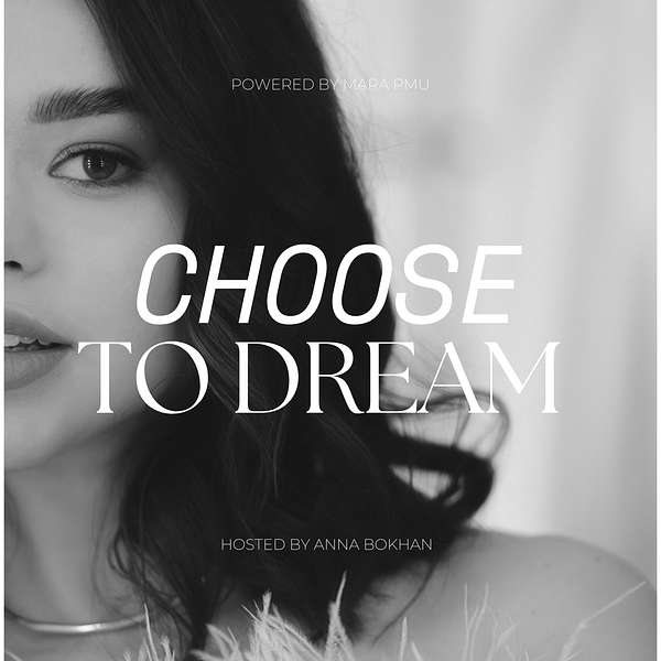 Choose to Dream Podcast Artwork Image