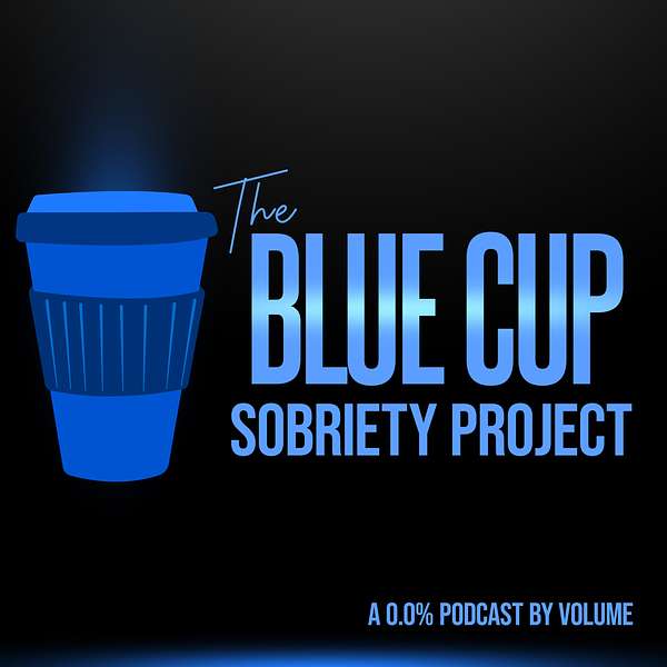 The Blue Cup Sobriety Project Podcast Artwork Image
