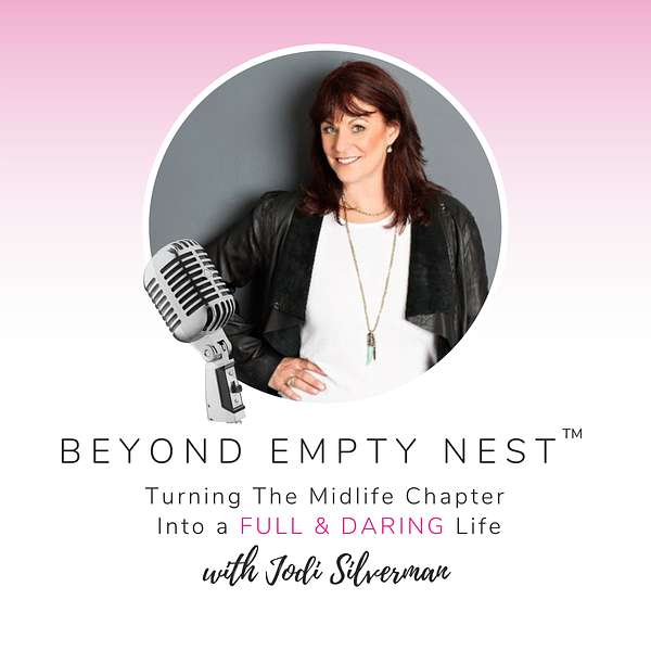 Beyond Empty Nest Podcast Artwork Image