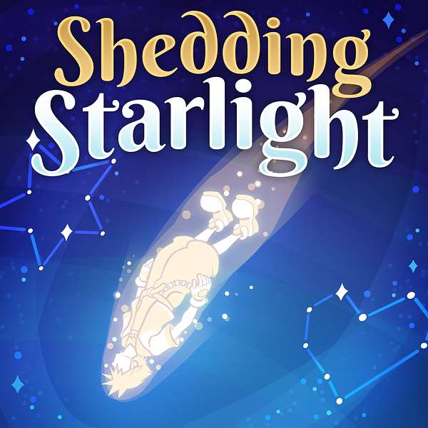 Shedding Starlight Podcast Artwork Image