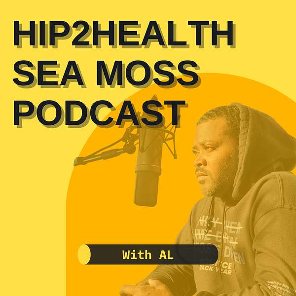 Artwork for Hip 2 Health's Sea Moss