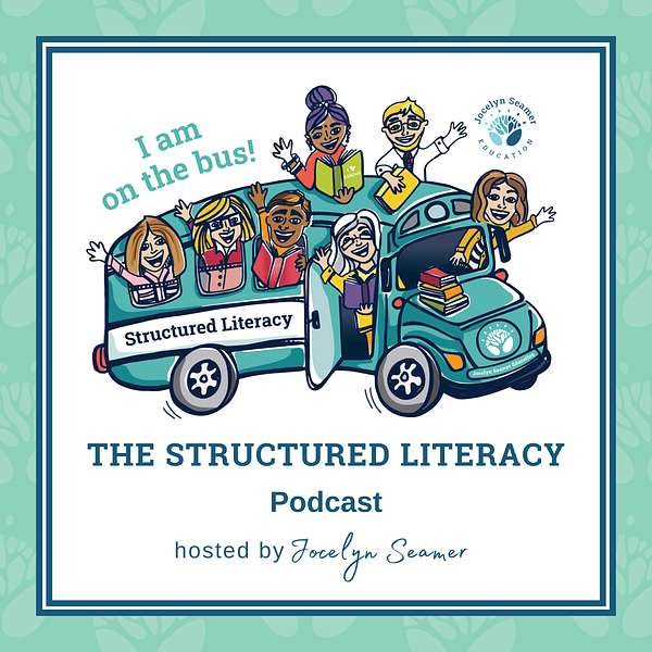 The Structured Literacy Podcast Podcast Artwork Image