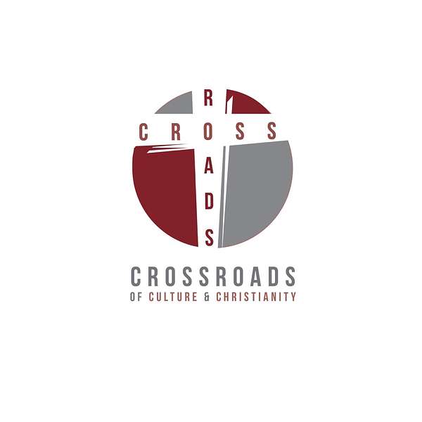 Crossroads of Culture and Christianity Podcast Artwork Image