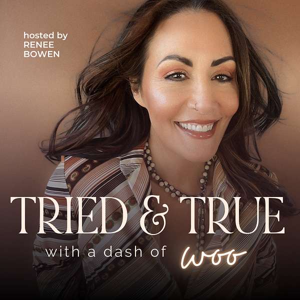 Tried & True With A Dash of Woo Podcast Artwork Image