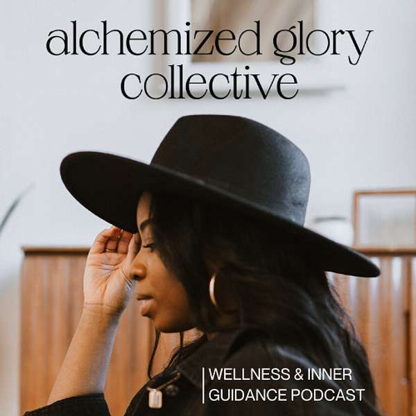Alchemized Glory Collective Podcast Artwork Image