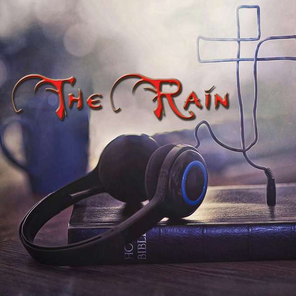 The Rain Radio Podcast Artwork Image