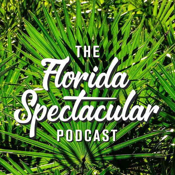 Florida Spectacular Podcast Artwork Image