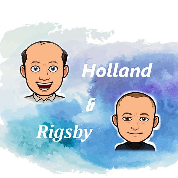 The Holland & Rigsby Show Podcast Artwork Image