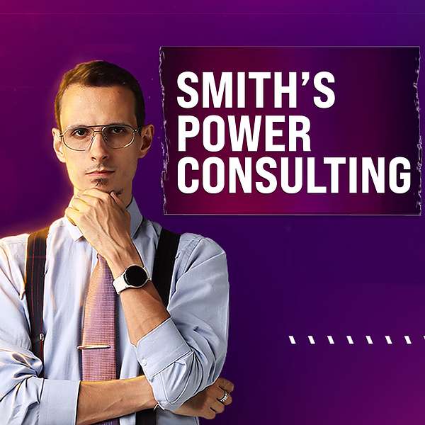 Smith's Power Consulting Podcast Artwork Image