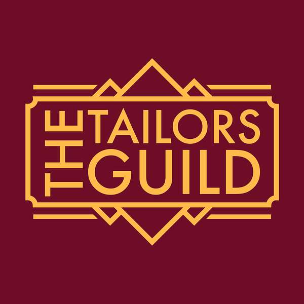 The Tailors Guild Podcast Artwork Image