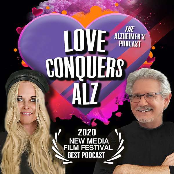 Love Conquers Alz Podcast Artwork Image