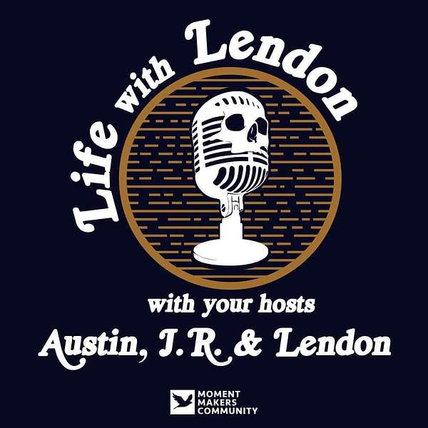 Life With Lendon Podcast Podcast Artwork Image
