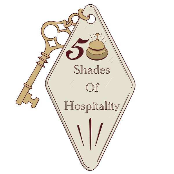50 Shades of Hospitality Podcast Artwork Image