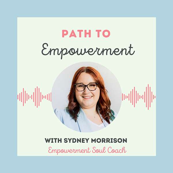 Path to Empowerment Podcast Artwork Image