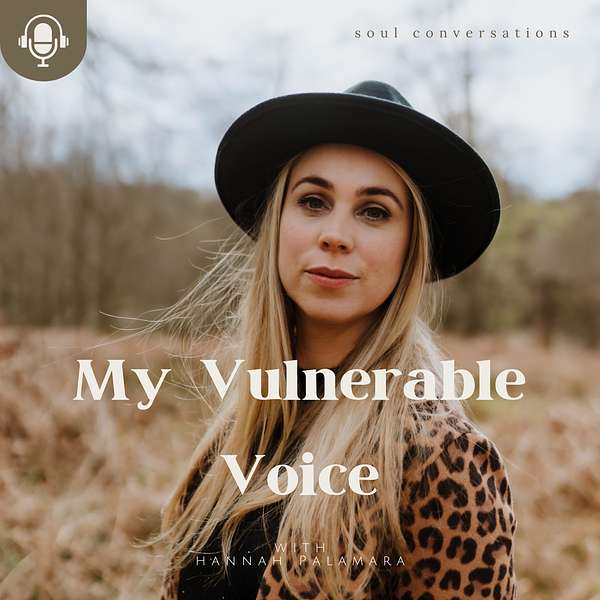 My Vulnerable Voice  Podcast Artwork Image