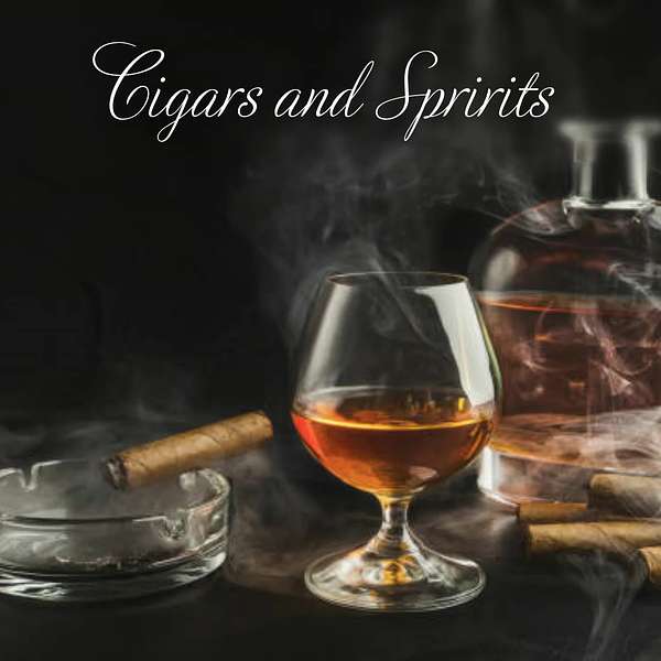 Cigars and Spirits  Podcast Artwork Image